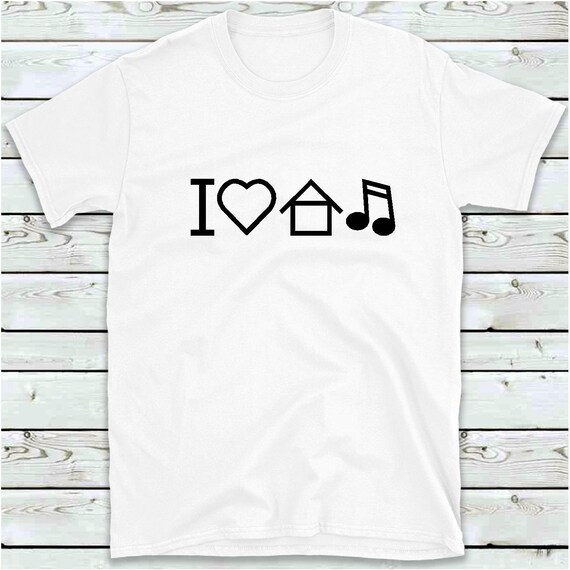 House Music Shirt I Love House Music T 