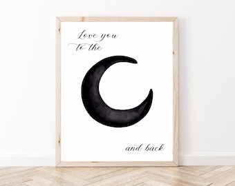 Love you to the moon and back print Neutrale kinderkamerafdrukken Maan kinderkamerposter Minimalistische kinderkamer wanddecoratie Ruimte kinderkamer Zwarte maankunst
