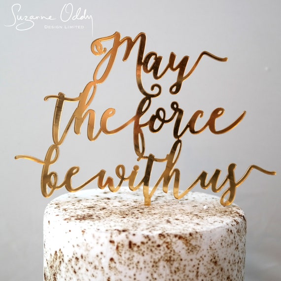 Cake Topper May The Force Be With Us Wedding Cake Topper Etsy