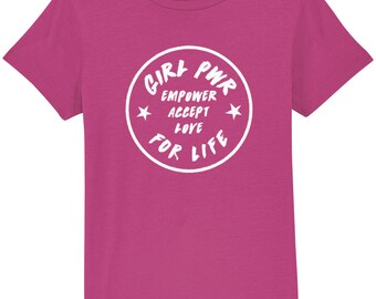 Empower Accept Love Girl Pwr Big Kids T-Shirt (3-14) 6 COLOUR CHOICES