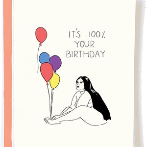 100% Your Birthday Card - Best Friend Birthday Card for Girlfriend, Funny Birthday Card for Boyfriend Gay Birthday Card pun birthday card