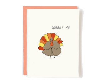 Funny Thanksgiving Cards  - Sexy Gobble Me Turkey Gift