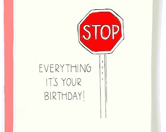 Stop Sign Birthday | Funny Birthday Card, Boyfriend Birthday Card, Friend Birthday Card, Chalkscribe, Cute Birthday Card, Getting Old