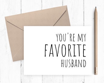 Yoou're My Favorite Husband Printable Card, Happy  Card, Anniversary Card, Printable Card for Him, Instant Download 5x7 PDF