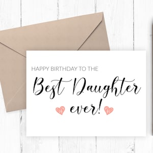 Tarjeta de cumpleaños para hija, mejor tarjeta para hija, tarjeta de cumpleaños imprimible para hija, tarjeta de cumpleaños de descarga instantánea 5x7 8x10 JPG PDF