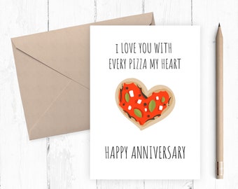 Funny Anniversary Card, Printable Anniversary Card, Pizza my Heart, To Husband, To Wife, Instant Download 5x7 8x10