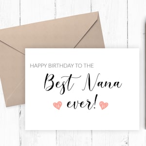 Tarjeta de cumpleaños para Nana, tarjeta de feliz cumpleaños imprimible, la mejor Nana de todos los tiempos, incluye plantilla de sobre imprimible 5x7 8x10 JPG PDF