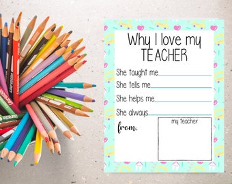 Teacher Appreciation Printable, Why I Love My Teacher, Teacher Gift, Fill in the Blank Instant Download 5x7 and 8x10 printable