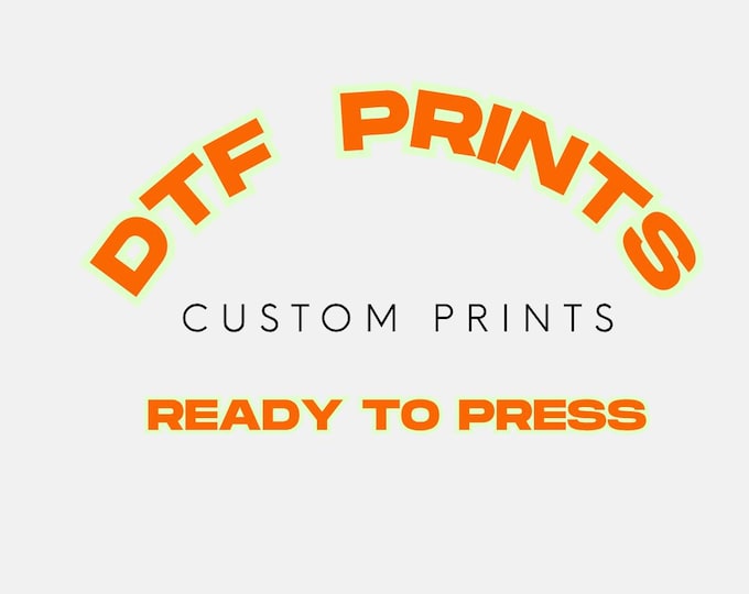 DTF Transfers, Custom Heat Transfer, DTF Transfers Ready for Press, DTF Prints, Image Transfers, Custom Dtf Transfer