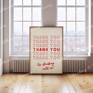 Digital Download | Thank You For Drinking With Us Art Print | Bar Cart Art | Trendy Art Print | Large Art | It Girl Apartment | Kitchen Art