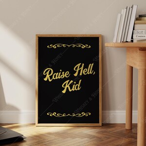Pobieranie cyfrowe | Wydruk artystyczny Raise Hell Kid | Sztuka ścienna Western | Sztuka w pokoju zabaw | Sztuka na wózek barowy | Pomysły na galerię sztuki | Modny wystrój domu