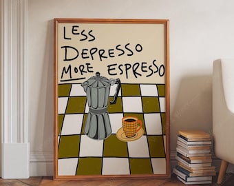 Espresso Art Print | Funky Kitchen Poster | Less Despresso More Espresso (Digital Download)