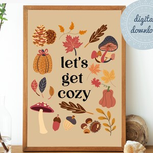Digital Download Lets Get Cozy Art Print | Printable Wall Art | Fall ...