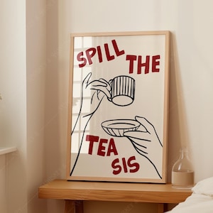 Pobieranie cyfrowe | Wydruk artystyczny Spill The Tea Sis | Modny wydruk artystyczny | Urocza sztuka ścienna | Sztuka na wózku barowym | Urocza sztuka | Sztuka It Girl | Duża sztuka ścienna