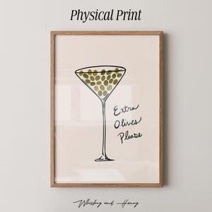 Physical Print | Extra Olives Please Art Print | Bar Cart Art | Martini Poster | Kitchen Art | Bar Cart Gallery Art | Trendy Art | It Girl