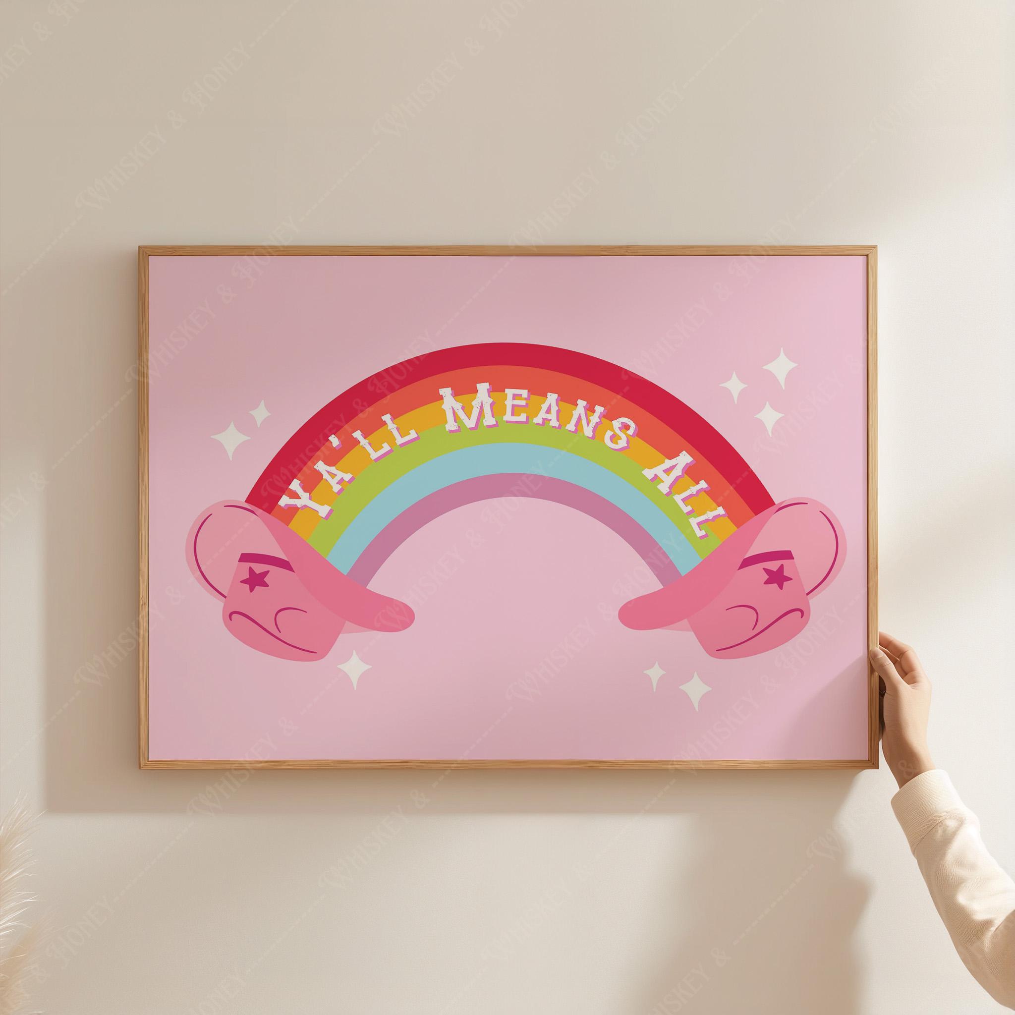 Y'all Means All Art Print | Rainbow Cowgirl, LGBTQ+ Western