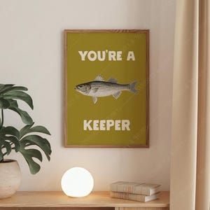 Digital Download | You&#39;re A Keeper Art Print | Fish Poster | Trendy Wall Art | Fisherman Core | Fish Wall Art | Vintage Art | Cute Wall Art