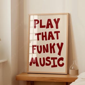 デジタルダウンロード | Play That Funky Music アートプリント | トレンディなウォールアート | リビングルームアート | キッチンアート | バーカートポスター | ミニマリストアート