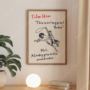 Pobieranie cyfrowe | Pomysł na film: Cowboy Goes On Second Rodeo Art Print | Sztuka westernu | Plakat Cowboy | Nie moja pierwsza sztuka rodeo | Zabawna sztuka |