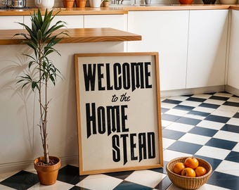 Welcome to the Homestead Print | Farmhouse Typography Art (Digital Download)