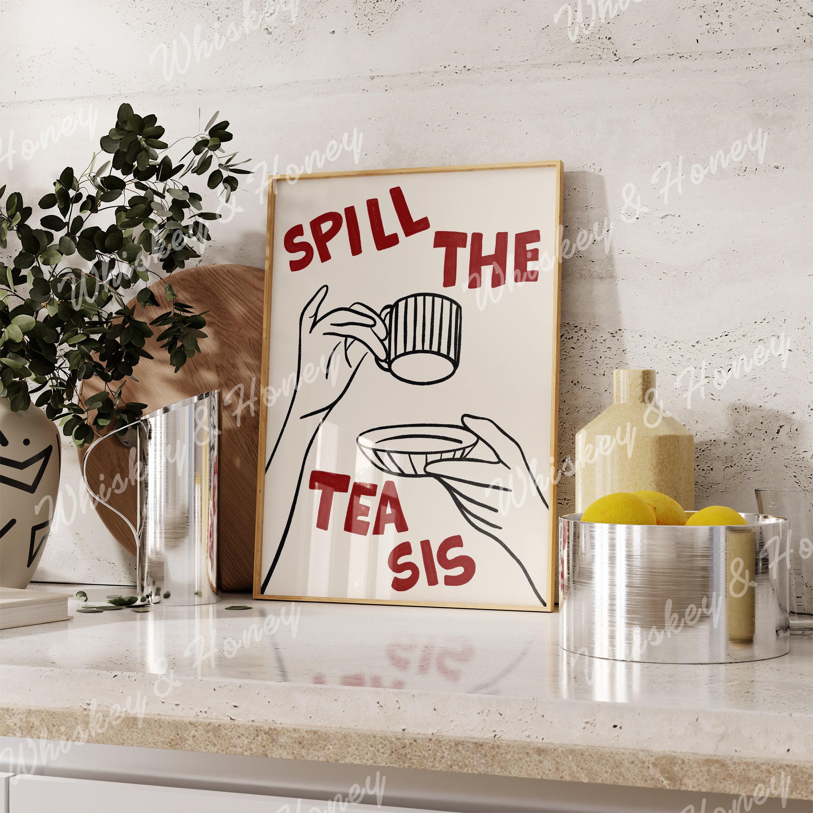 Spill the Tea Sis Art Print | Trendy Bar Cart Wall Decor - Etsy