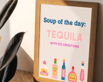 Digital Download Art Print | Soup Of The Day: Tequila Art Print | Bar Cart Art | Trendy Art Print | Apartment Wall Art | Printable Art