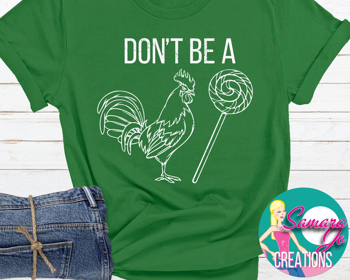 Don't Be a Cock Sucker T-Shirt Funny Shirt Saying | Etsy