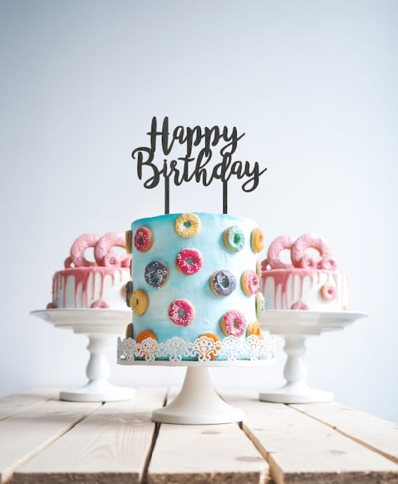 Happy Birthday Cake Topper Laser Cut Wooden Mdf Timber Cake Etsy