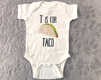 Taco Onesie - T is for Taco - Taco Tuesday Onesie - Taco Baby Onesie - Baby Taco - Taco Bout Cute - Cinco De Mayo Baby - Gerber