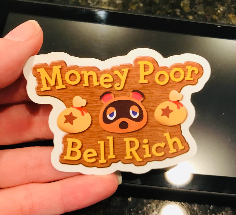 Animal Crossing Inspired Sticker Money Poor Bell Rich/tom Nook Etsy