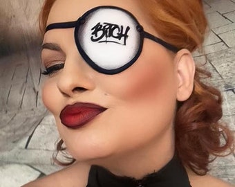 Graffiti Bitch Eye Patch/eye cover /ocular aid / vision accessory / eye surgery / pirate/eye injury/eye fashion/eye patch/vision aid