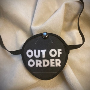 Out Of Order sign Eye Patch /eye cover /ocular aid / vision accessory / eye surgery / pirate/eye injury/eye fashion/eye patch/vision aid image 4