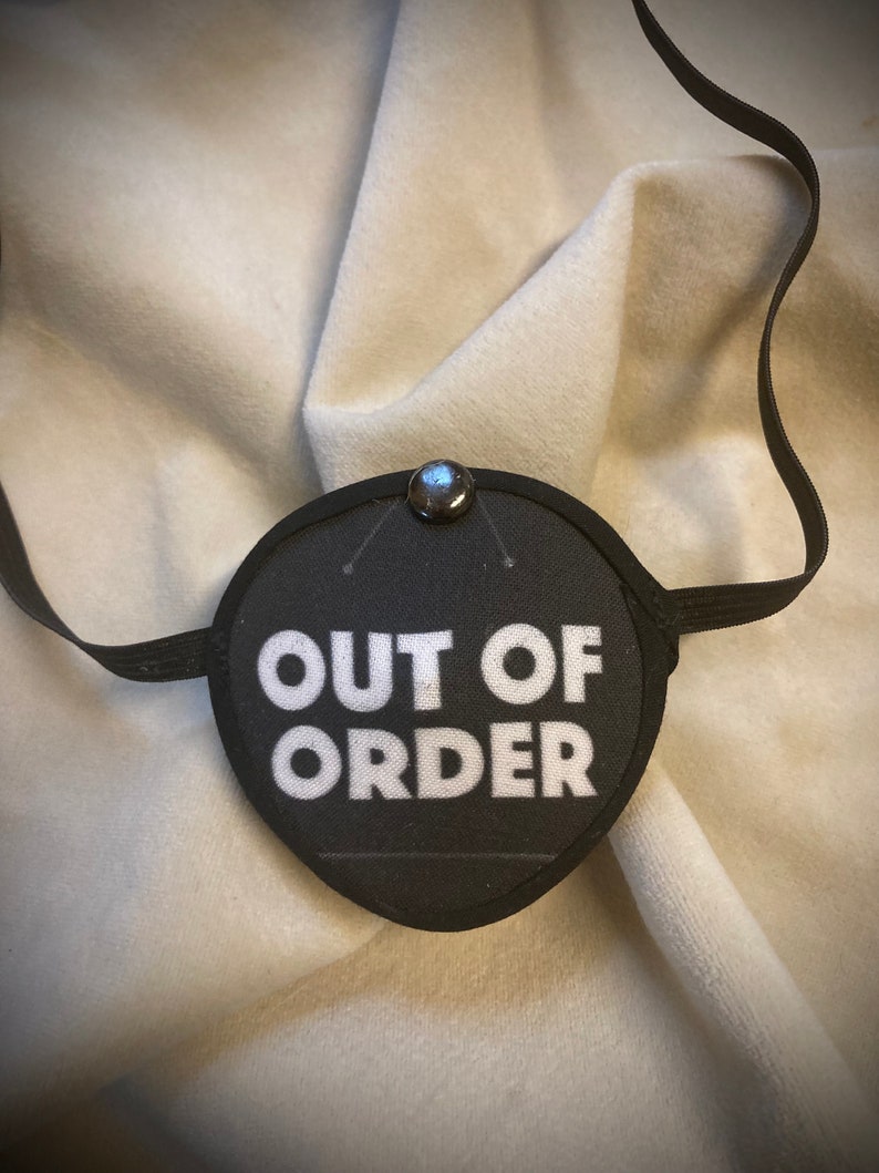 Out Of Order sign Eye Patch /eye cover /ocular aid / vision accessory / eye surgery / pirate/eye injury/eye fashion/eye patch/vision aid image 4