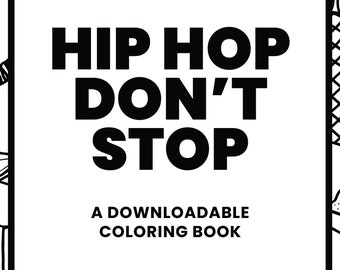 Hip Hop Coloring Book / Kids Coloring Book / Graffiti / Hip Hop / Kids Activities / Crafts / Black and White Coloring book