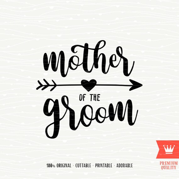 Free Free 318 Mother Of The Groom Svg Free SVG PNG EPS DXF File