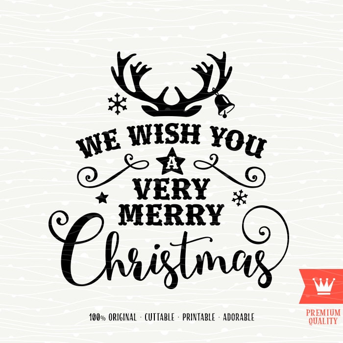 Download We Wish You A Very Merry Christmas SVG Cutting File ...
