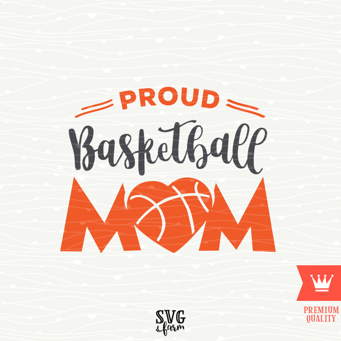 Proud Basketball Mom SVG Decal Cutting File Basketball ...