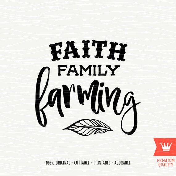 Download Faith Family Farming SVG Cutting File Sweet Southern Farm ...