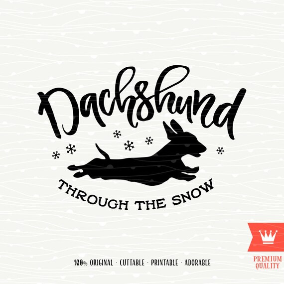 Dachshund Through the Snow SVG Funny Christmas SVG Dog | Etsy