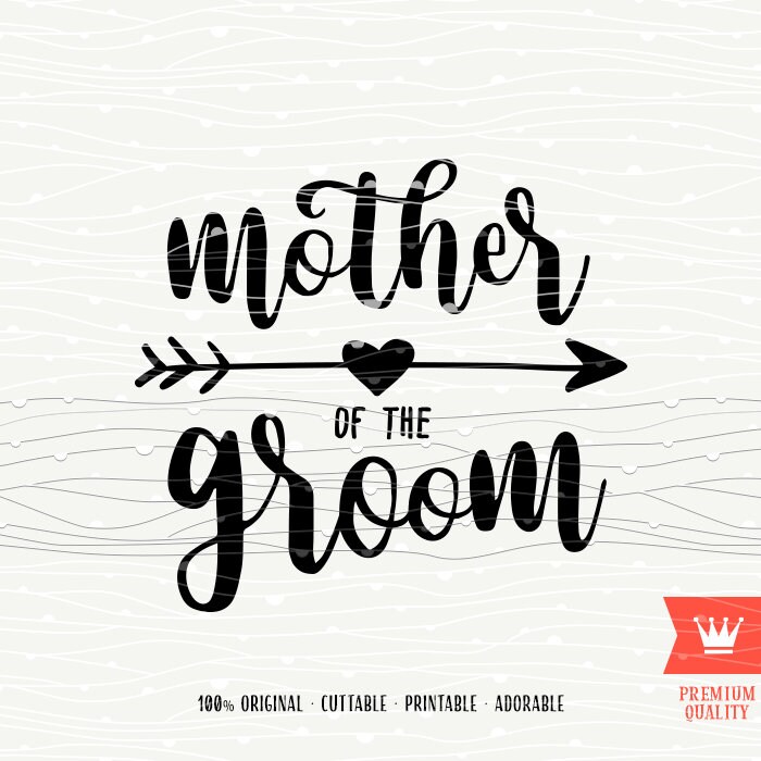 Download Mother Of The Groom SVG Cutting File Wedding SVG Bridal | Etsy