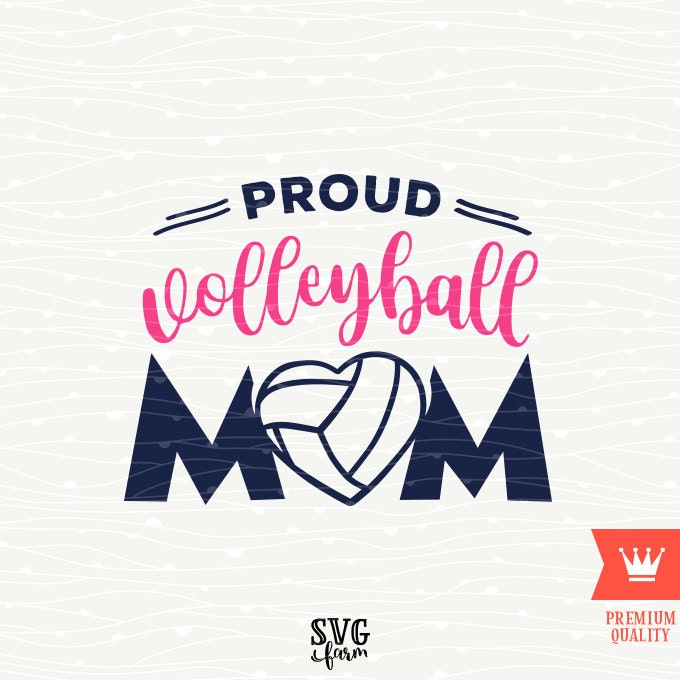 Download Proud Volleyball Mom SVG Decal Cutting File Volleyball ...