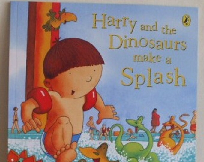 Harry and the dinosaurs make a splash  by Ian Whybrow New Paperback book Childrens Fiction Picture Book Bedtime Story Book