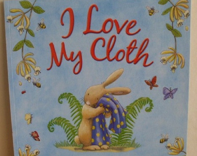 I love my cloth Amber Stewart New Paperback book Childrens Fiction Picture Book Bed time Story Book