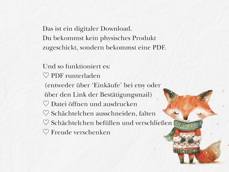 May include: Digital download instructions with a watercolor illustration of a fox wearing a scarf and sweater. The text explains the process: download PDF, open and print file, cut and fold boxes, fill and close boxes, and give joy.