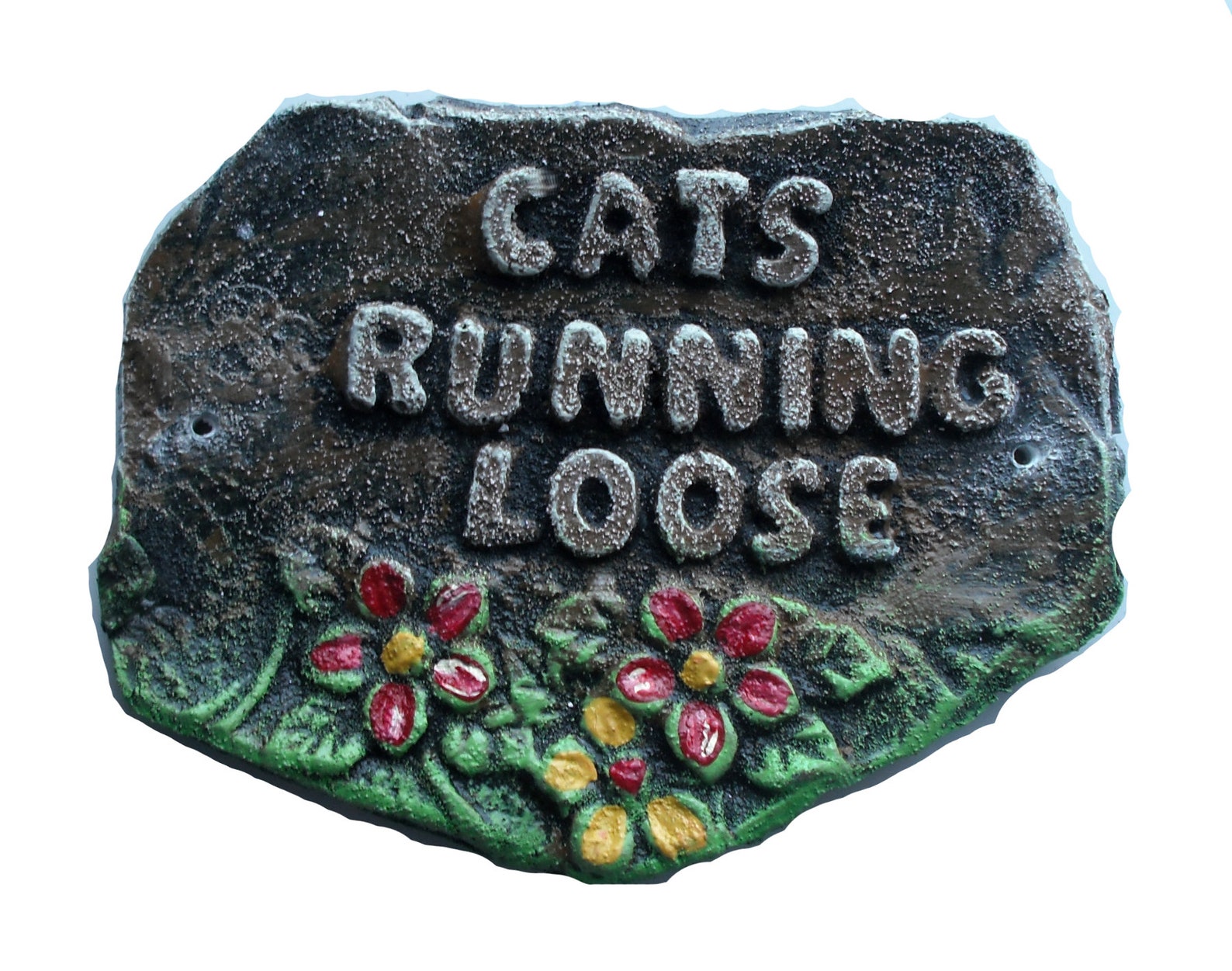 Cats Running Loose. Cat Wall plaque. Garden sign. Cat Etsy
