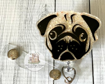 Pug Retractable Badge Reel | Glitter Badge Reel | Nurse Badge Reel | Teacher Badge Reel | Custom Badge Reel | Pug Life