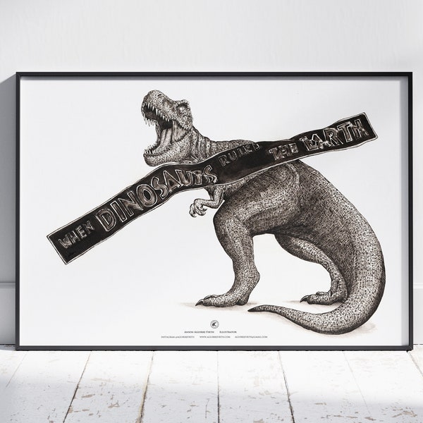 When Dinosaurs Ruled The Earth Art Print