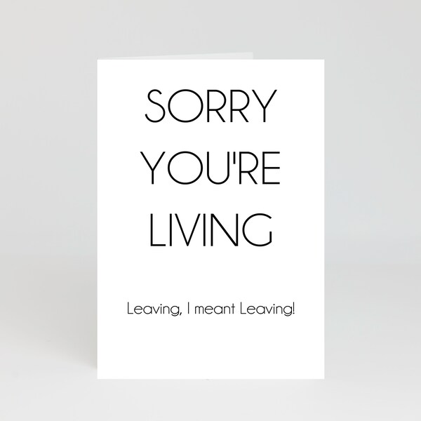 Goodbye Card. Sorry You're Leaving Card. New Job Card. Funny Rude Cheeky Offensive Card