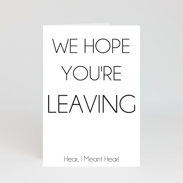 Goodbye Card. Sorry You're Leaving Card. New Job Card. Funny Rude Cheeky Offensive Card