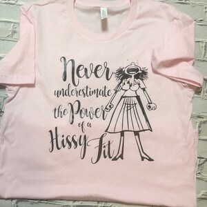 Camiseta Hissy Fit; Camiseta Gildan; Camiseta Bella Canvas; Camiseta de vinilo; Camiseta de mujer; Camiseta divertida; Camiseta de mal humor; Camiseta Hissy Fit; imagen 4